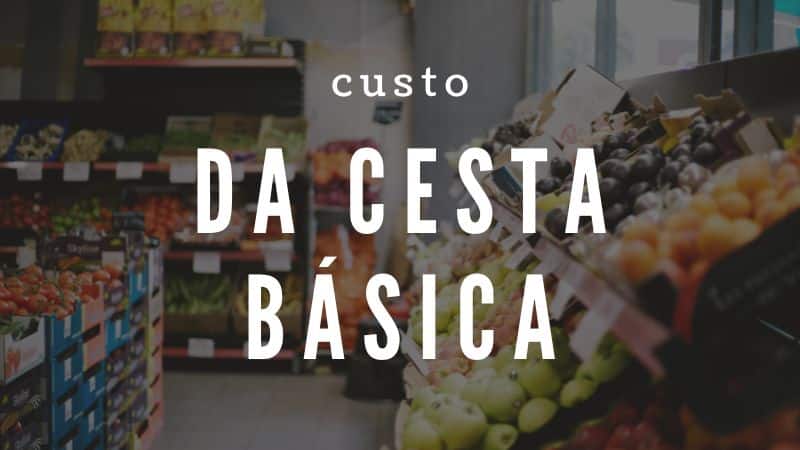 custo da Cesta Básica